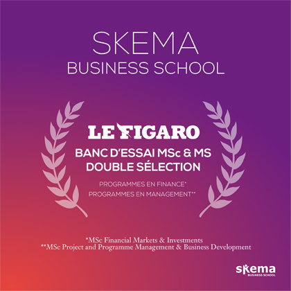 SKEMA金融和管理两大硕士专业被《费加罗报》列入最佳项目