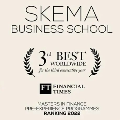 SKEMA商学院连续3年全球第3!《金融时报》2022金融硕士年度排名榜单刚刚出炉! SKEMA商学院连续3年全球第3!《金融时报》2022金融硕士年度排名榜单刚刚出炉!