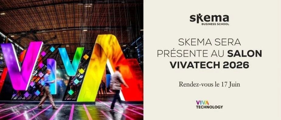 VivaTech直击！SKEMA带750+学生燃爆全场